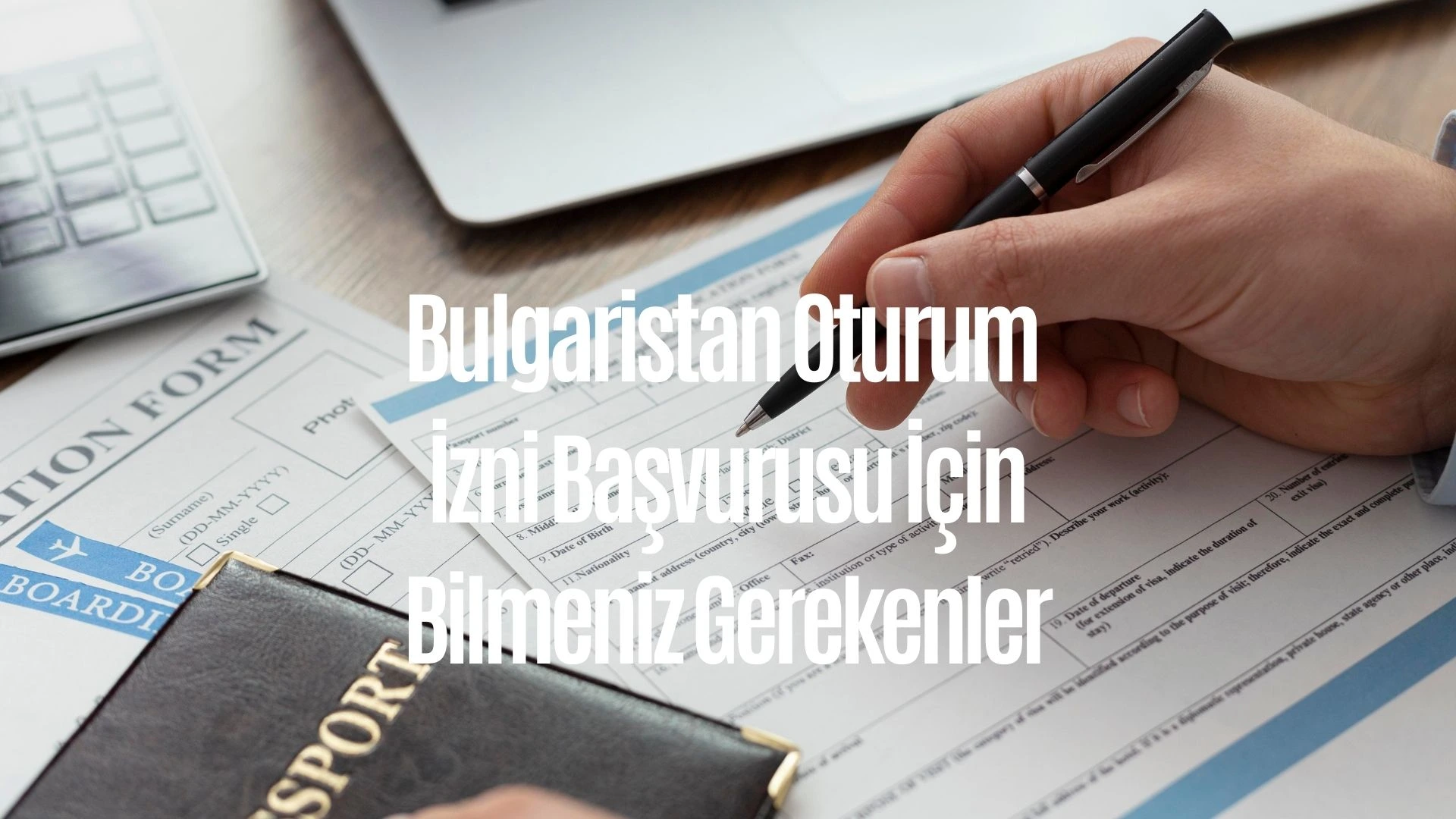 Bulgaristan Oturum İzni Başvurusu İçin Bilmeniz Gerekenler