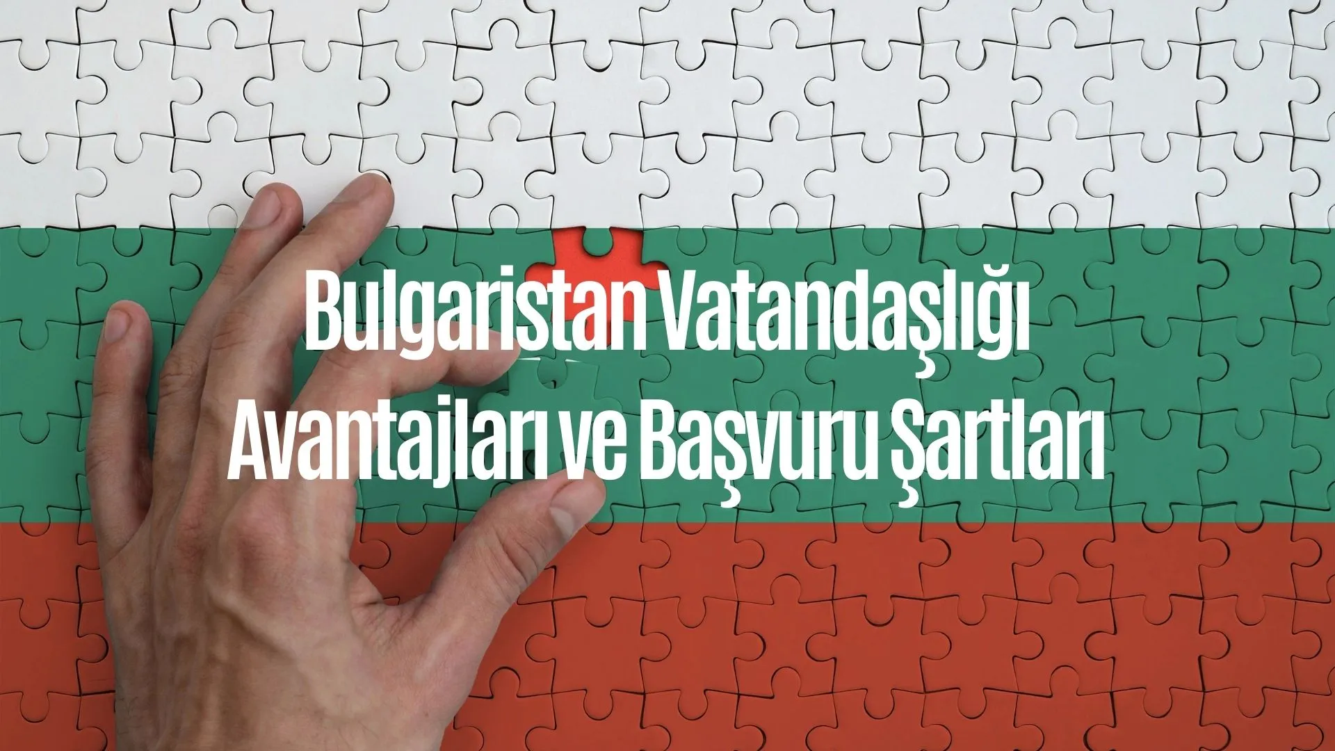 Bulgaristan Vatandaşlığı Avantajları ve Başvuru Şartları